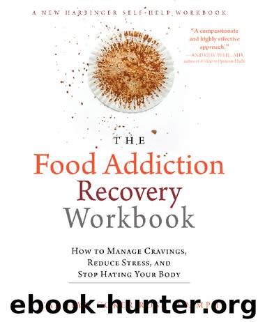 The Food Addiction Recovery Workbook by Carolyn Coker Ross
