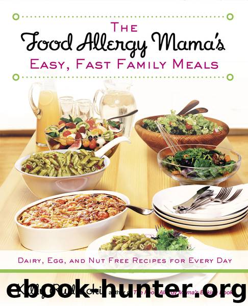 The Food Allergy Mama's Easy, Fast Family Meals by Kelly Rudnicki