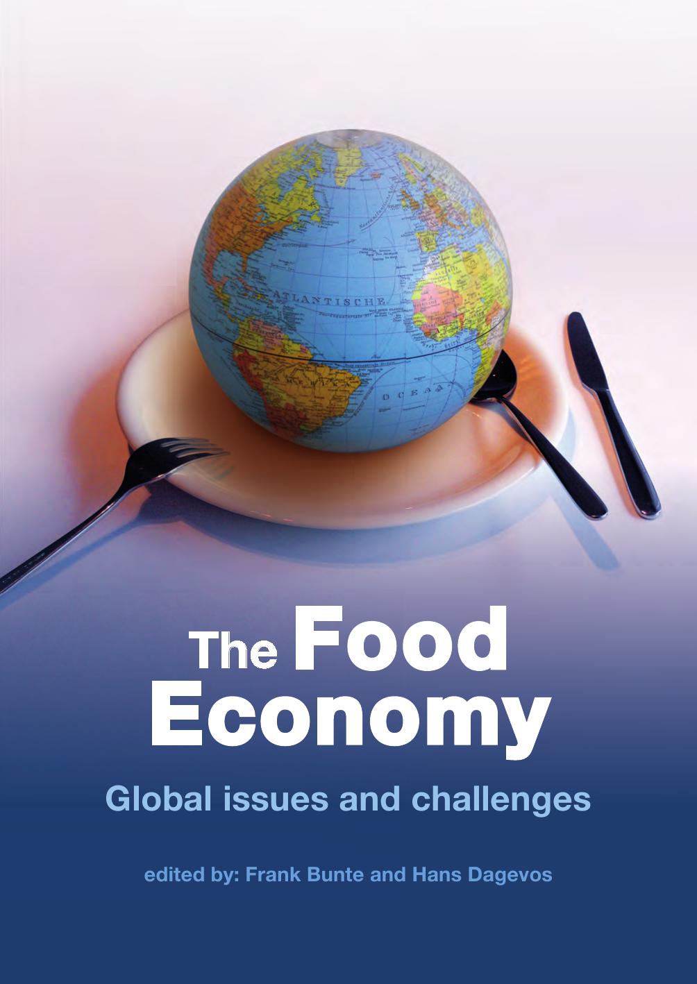 The Food Economy: Global Issues and Challenges by Frank Bunte Hans Dagevos