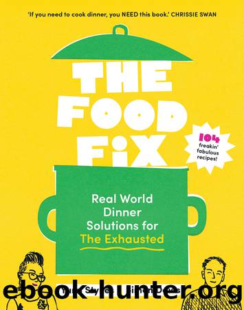 The Food Fix by Yumi Stynes
