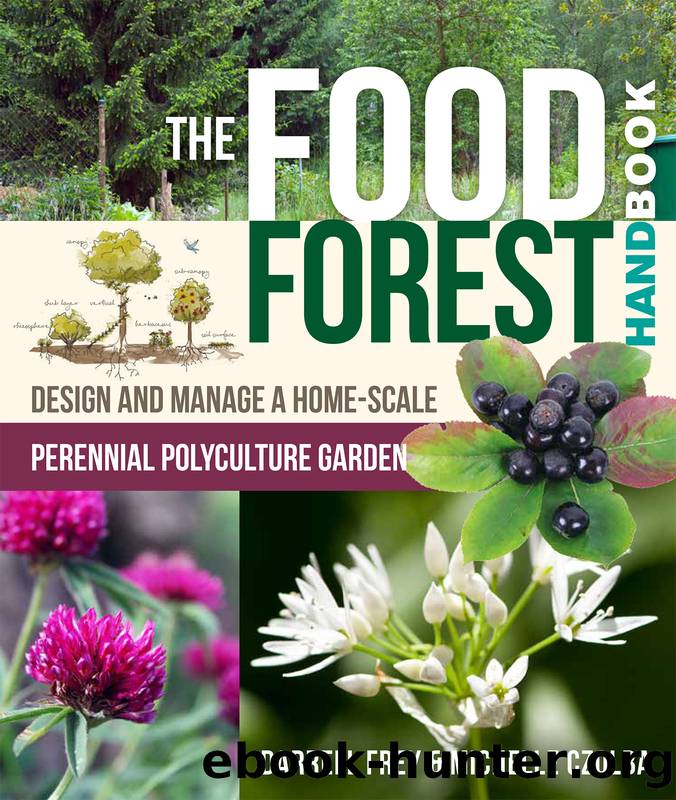 The Food Forest Handbook by Darrell Frey