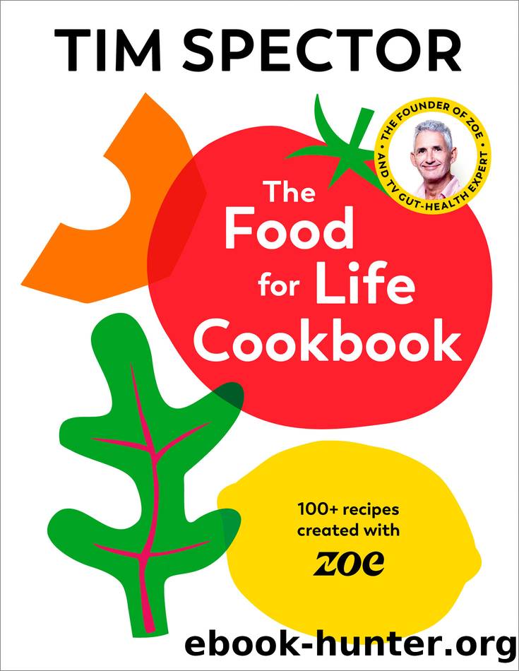 The Food for Life Cookbook by Tim Spector