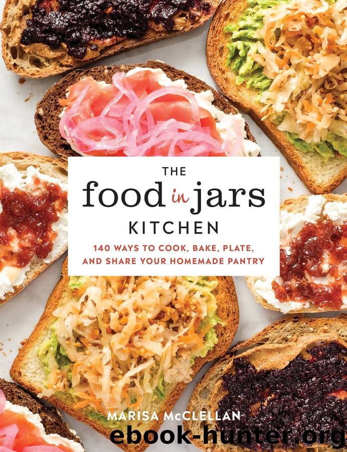 The Food in Jars Kitchen by Marisa McClellan