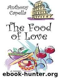The Food of Love by Anthony Capella