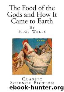 The Food of the Gods by H G Wells
