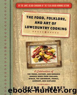 The Food, Folklore, and Art of Lowcountry Cooking by Joseph Dabney