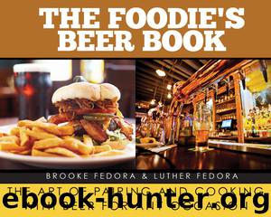 The Foodie's Beer Book by Brooke Fedora