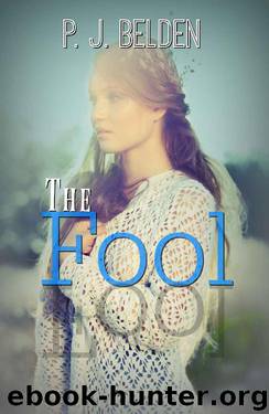 The Fool by P. J. Belden