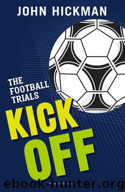 The Football Trials_Kick Off by John Hickman