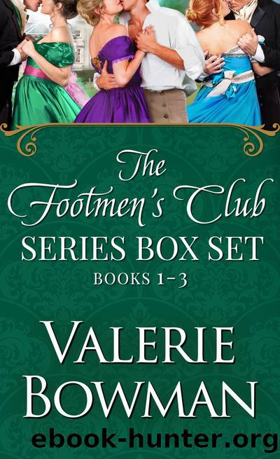 The Footmen's Club Books 1-3 by Valerie Bowman