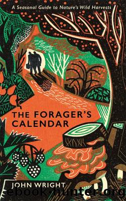 The Forager's Calendar by John Wright