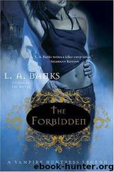 The Forbidden - Vampire Huntress Legend 5 by L. A. Banks