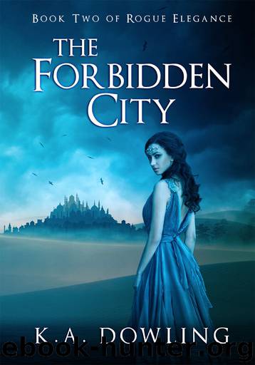The Forbidden City by K. A. Dowling