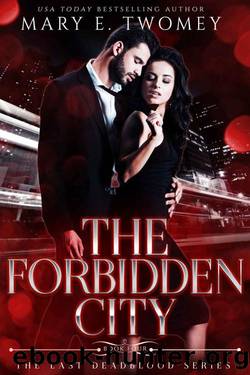 The Forbidden City: A Vampire Mafia Romance (The Last Deadblood Book 4) by Mary E. Twomey