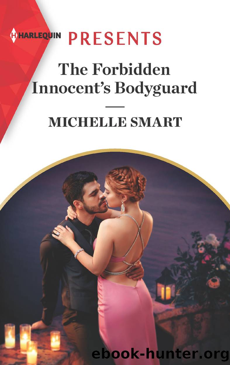 The Forbidden Innocent's Bodyguard by Michelle Smart