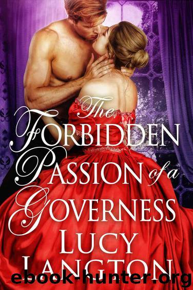 The Forbidden Passion of a Governess: A Historical Regency Romance Book by Langton Lucy