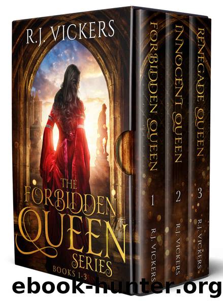 The Forbidden Queen Series: Books 1 - 3 by Vickers R.J