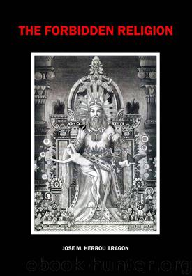 The Forbidden Religion by Jose M. Herrou Aragon