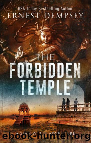 The Forbidden Temple: A Sean Wyatt Archaeological Thriller (Sean Wyatt Adventure Book 16) by Ernest Dempsey