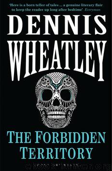 The Forbidden Territory by Dennis Wheatley