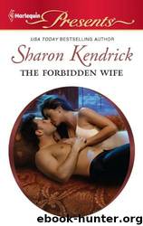 The Forbidden Wife by Sharon Kendrick