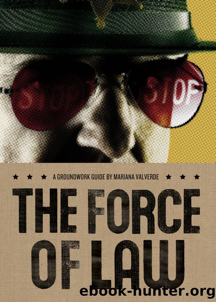 The Force of Law by Mariana Valverde