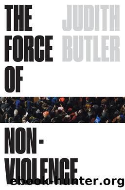 The Force of Nonviolence by Judith Butler