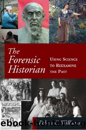 The Forensic Historian by Robert C Williams