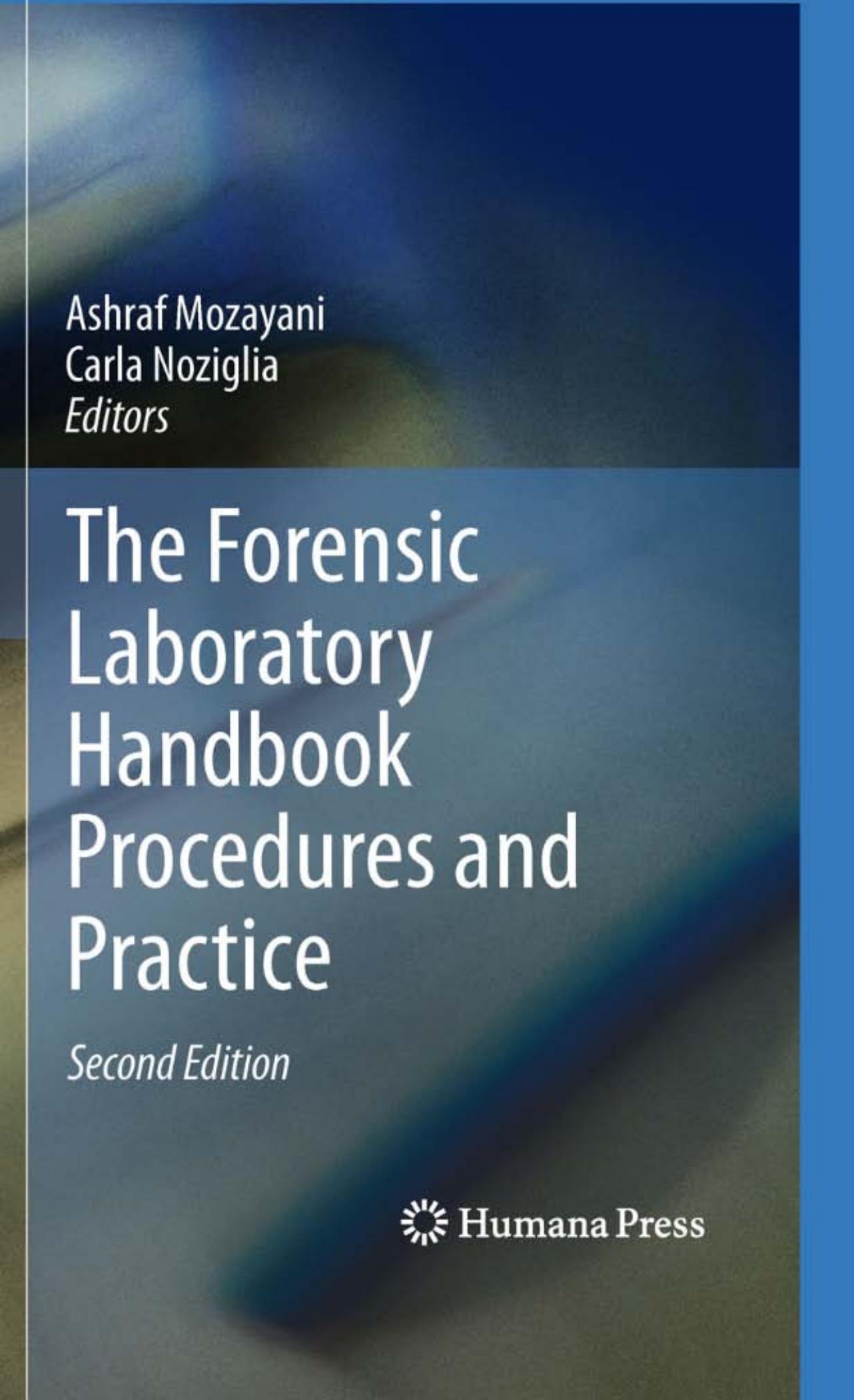 The Forensic Laboratory Handbook Procedures and Practice by Anja Einseln BA MEM (auth.) Ashraf Mozayani Carla Noziglia (eds.)
