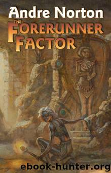 The Forerunner Factor by Andre Norton