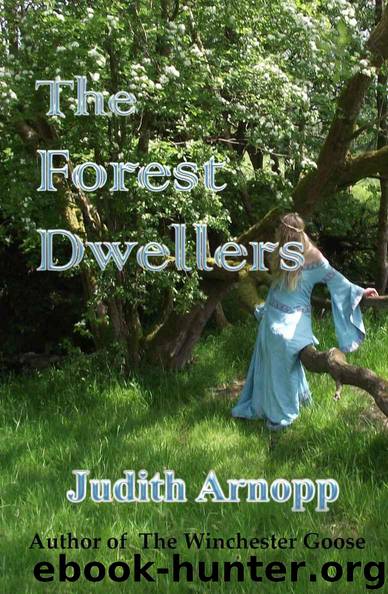 The Forest Dwellers by Arnopp Judith