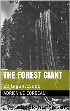 The Forest Giant: Le Gigantesque by Adrien Le Corbeau