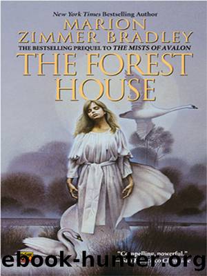 The Forest House (Avalon Book 2) by Marion Zimmer Bradley