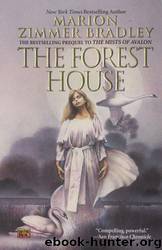 The Forest House by Marion Zimmer Bradley
