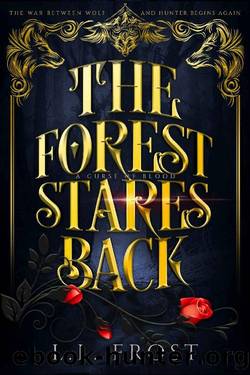 The Forest Stares Back: A Curse of Blood Serial (Hartford Cove Book 3) by L.L. Frost