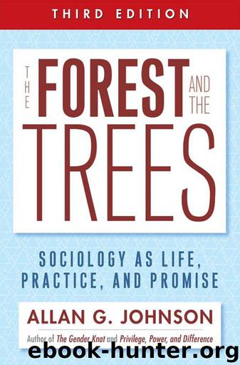 The Forest and the Trees by Allan Johnson