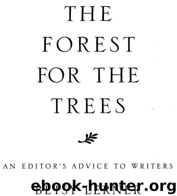 The Forest for the Trees by Betsy Lerner