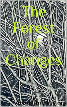 The Forest of Changes: A Han Dynasty Extrapolation of the I Ching by Yan Shou Jiao