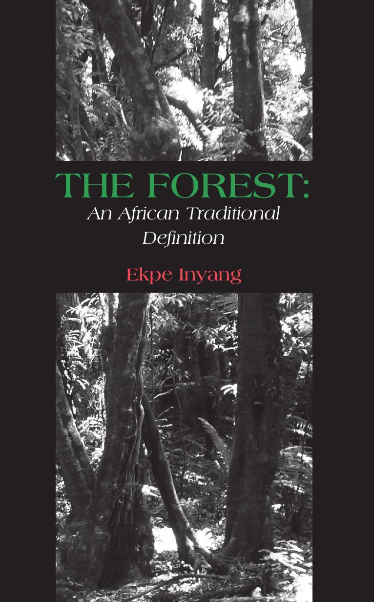 The Forest: An African Traditional Definition by Ekpe Inyang
