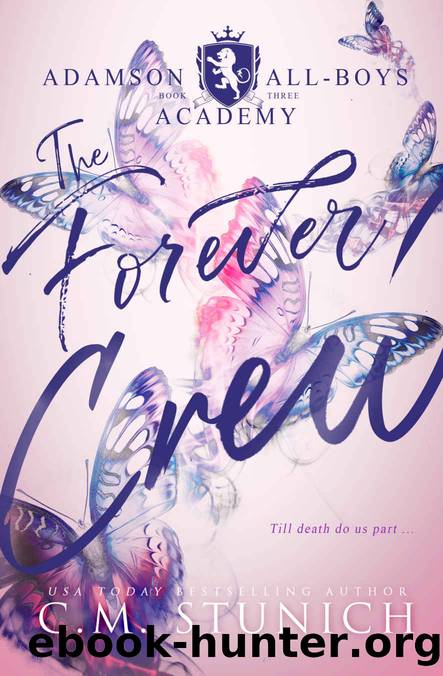 The Forever Crew by Stunich C.M