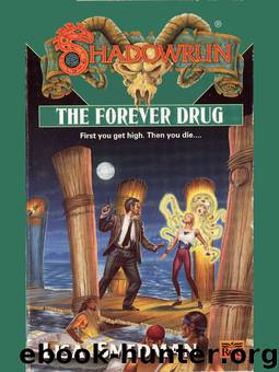 The Forever Drug by Lisa Smedman