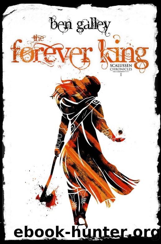 The Forever King by Ben Galley