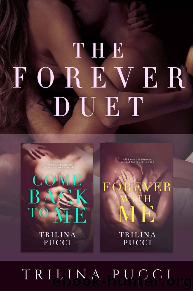 The Forever Series by Trilina Pucci