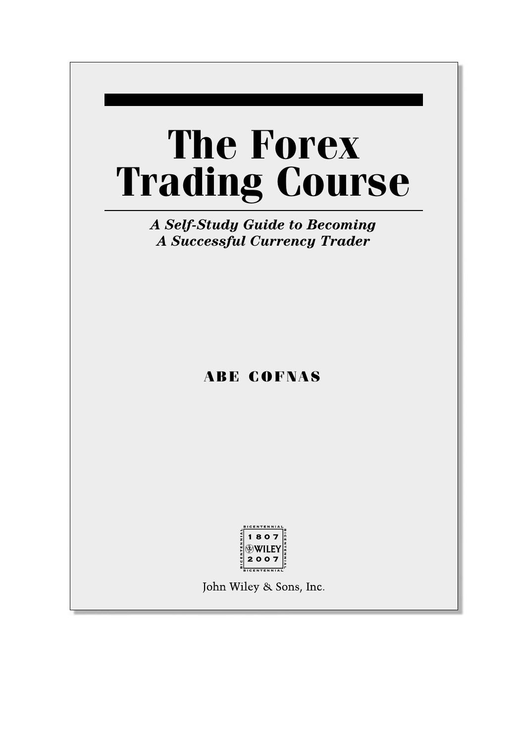 The Forex Trading Course by Abe Cofnas