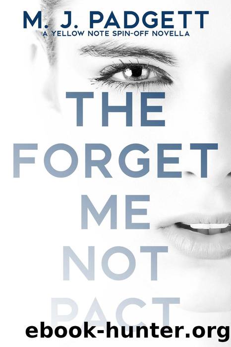 The Forget Me Not Pact (The Secret Author Series, #1.4) by M. J. Padgett