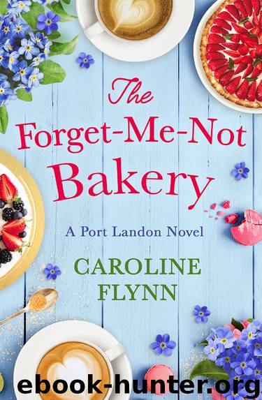 The Forget-Me-Not Bakery by Caroline Flynn