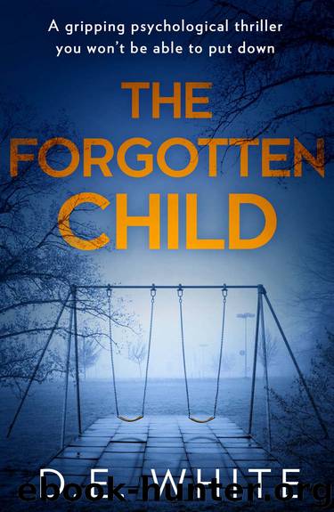The Forgotten Child by D. E. White