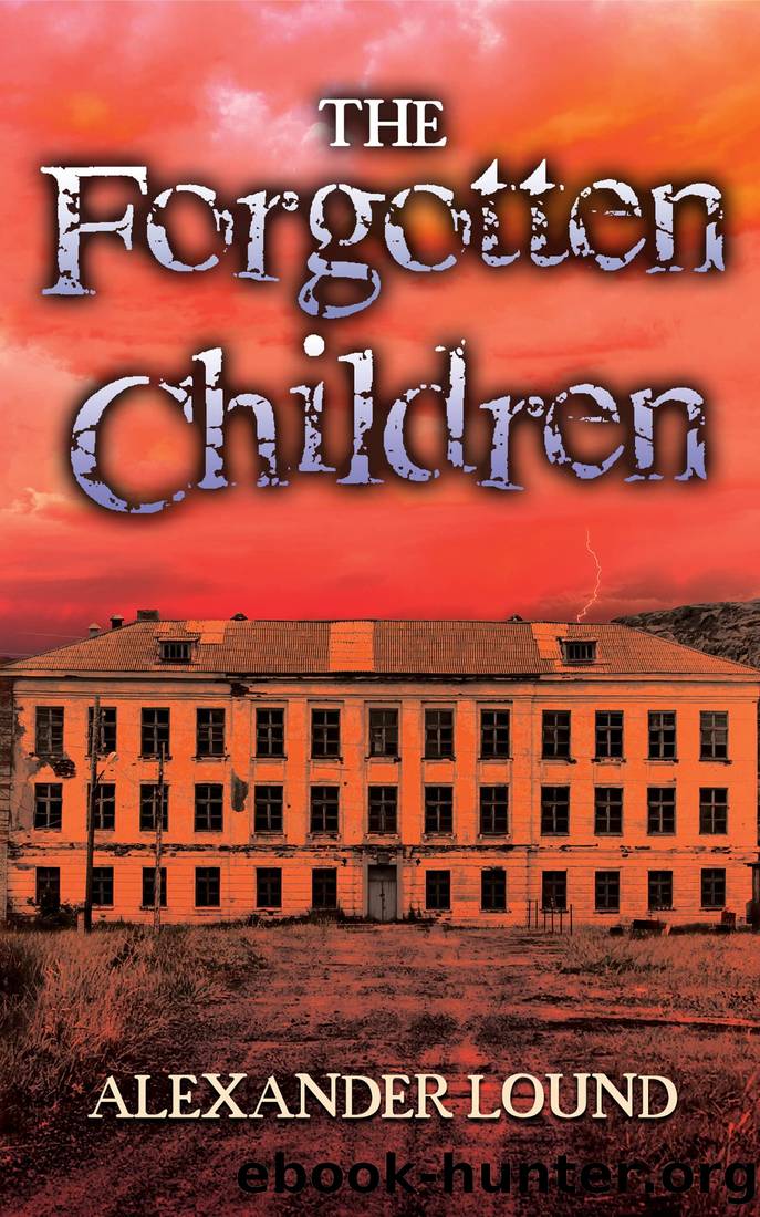 The Forgotten Children (Jonny Roberts Series Book 4) by Alexander Lound