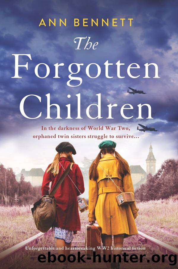 The Forgotten Children: Unforgettable and heartbreaking WW2 historical fiction by Ann Bennett