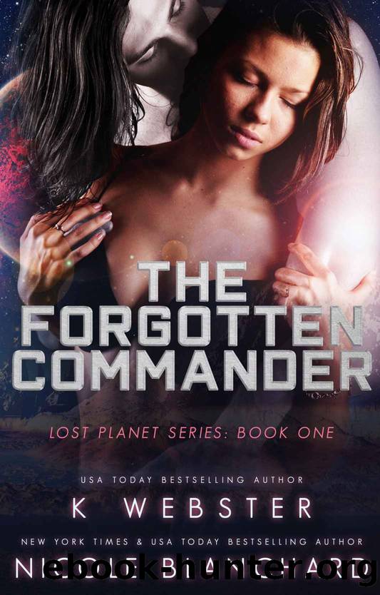 The Forgotten Commander by K. Webster & Nicole Blanchard